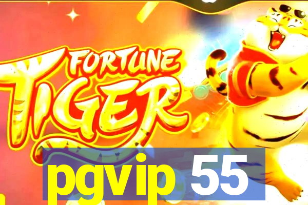 pgvip 55